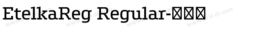EtelkaReg Regular字体转换